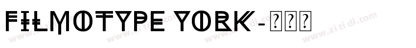 FILMOTYPE YORK字体转换
